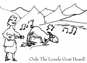 Only the Lonely Goatherd